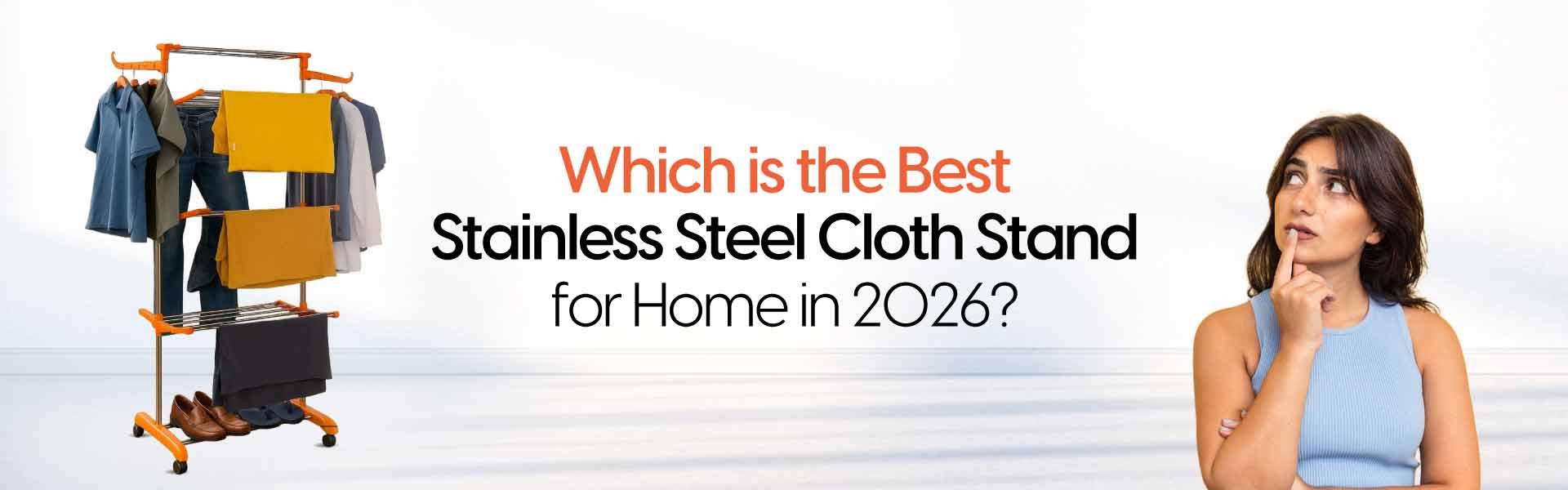 Which Is the Best Stainless Steel Cloth Stand for Home in 2026?