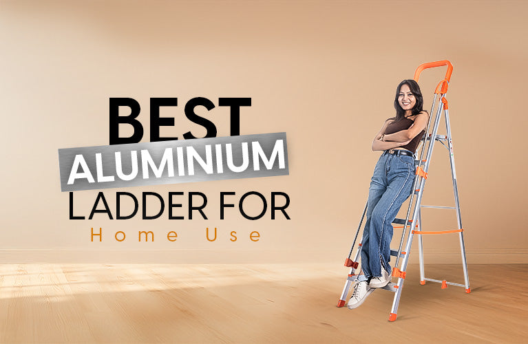 Best Aluminium Ladder for Home – With Pro Home India